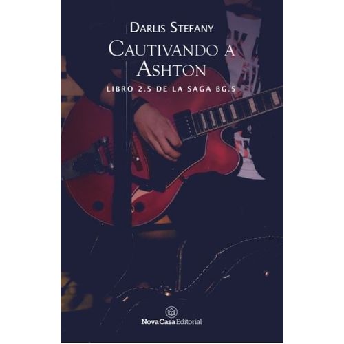 CAUTIVANDO A ASHTON - BG.5 2,5 - DARLIS