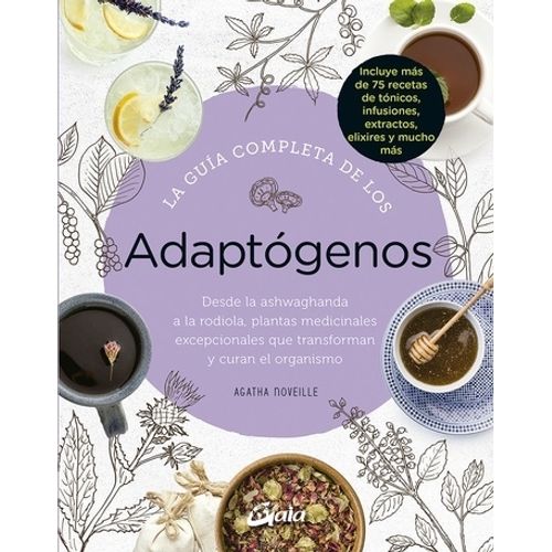 LA GUIA COMPLETA DE LOS ADAPTOGENOS - AGATHA NOVEILLE
