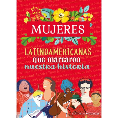 MUJERES LATINOAMERICANAS QUE MARCARON NUESTRA HISTORIA