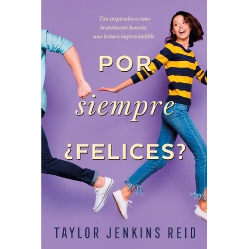 POR SIEMPRE ¿FELICES? - TAYLOR JENKINS REID