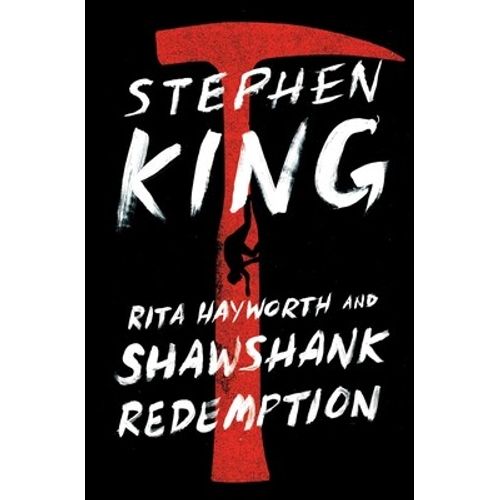 RITA HAYWORTH AND SHAWSHANK REDEMPTION - STEPHEN KING