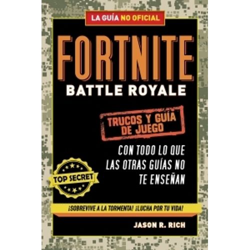 FORTNITE BATTLE ROYALE: TRUCOS Y GUIA DE JUEGO