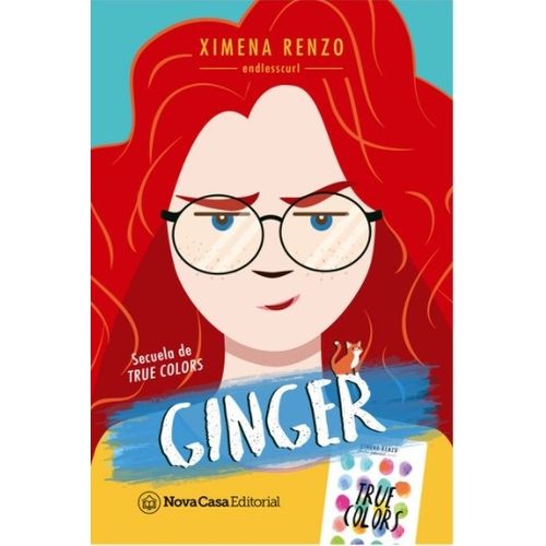 GINGER - SECUELA DE TRUE COLORS - XIMENA RENZO