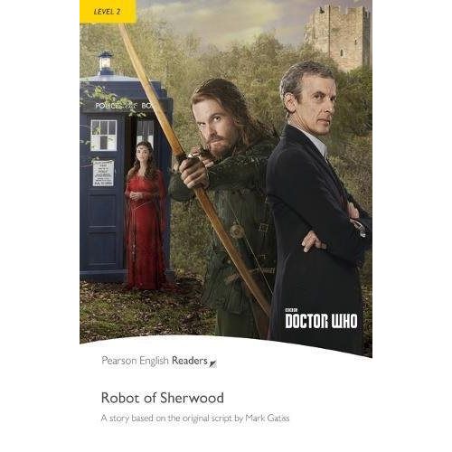 DOCTOR WHO: THE ROBOT OF SHERWOOD + MP3 PACK - PEARSON ENGLI DOCTOR WHO: THE ROBOT OF SHERWOOD + MP3 PACK - PEARSON ENGLI