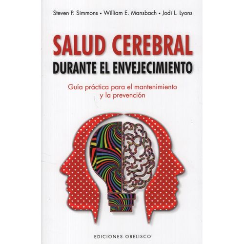 SALUD CEREBRAL DURANTE EL ENVEJECIMIENTO - STEVEN SIMMONS