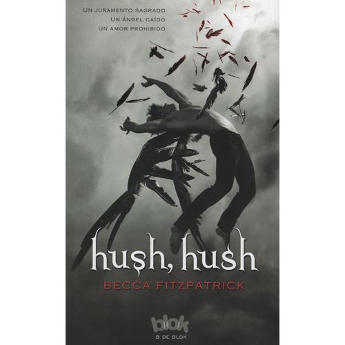 HUSH, HUSH - HUSH, HUSH I