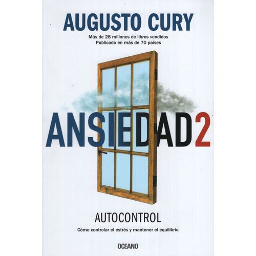 AUTOCONTROL - ANSIEDAD 2 - AUGUSTO CURY