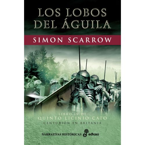 LOS LOBOS DEL AGUILA - QUINTO LICINIO CATO 4