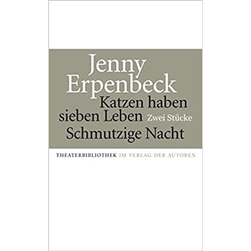 KATZEN HABEN SIEBEN LEBEN SCHMUTZIGE NACHT - J. ERPENBECK KATZEN HABEN SIEBEN LEBEN SCHMUTZIGE NACHT - J. ERPENBECK