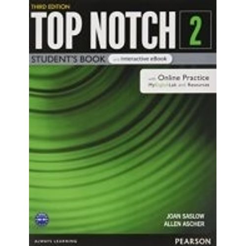 TOP NOTCH 2 (3RD.ED.) STUDENT'S BOOK + EBOOK + ONLINE PRACTI TOP NOTCH 2 (3RD.ED.) STUDENT'S BOOK + EBOOK + ONLINE PRACTI