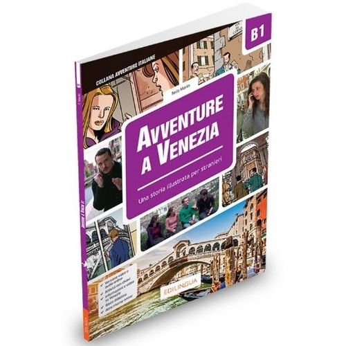 AVVENTURE A VENEZIA - UNA STORIA ILLUSTRATA PER STRANIERI -