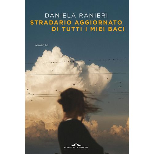 STRADARIO AGGIORNATO DI TUTTI I MIEI BACI - DANIELA RANIERI