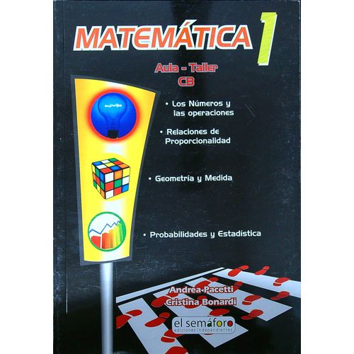 MATEMATICA 1 - CB AULA TALLER - EL SEMAFORO MATEMATICA 1 - CB AULA TALLER - EL SEMAFORO