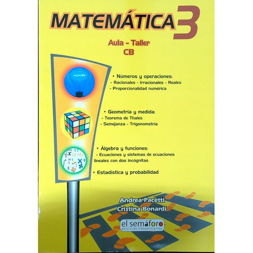 MATEMATICA 3 - AULA TALLER C. B. - EL SEMAFORO MATEMATICA 3 - AULA TALLER C. B. - EL SEMAFORO