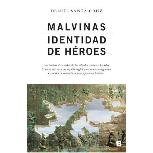 MALVINAS. IDENTIDAD DE HEROES - DANIEL SANTA CRUZ