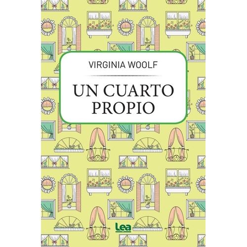 UN CUARTO PROPIO - VIRGINIA WOOLF