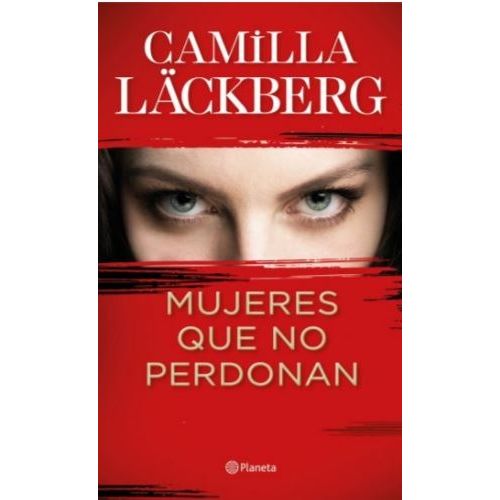 MUJERES QUE NO PERDONAN - LACKBERG CAMILLA