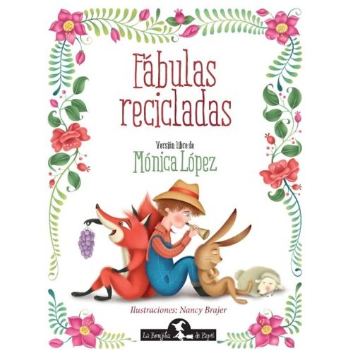 FABULAS RECICLADAS VERSION LIBRE DE MONICA LOPEZ