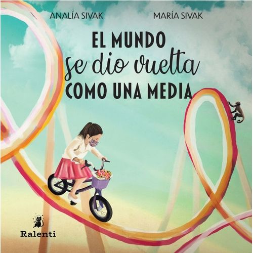 EL MUNDO SE DIO VUELTA COMO UNA MEDIA - ANALIA Y MARIA SIVAK EL MUNDO SE DIO VUELTA COMO UNA MEDIA - ANALIA Y MARIA SIVAK