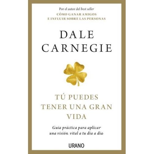 TU PUEDES TENER UNA GRAN VIDA - CARNEGIE
