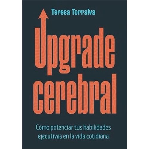 UPGRADE CEREBRAL - TERESA TORRALVA