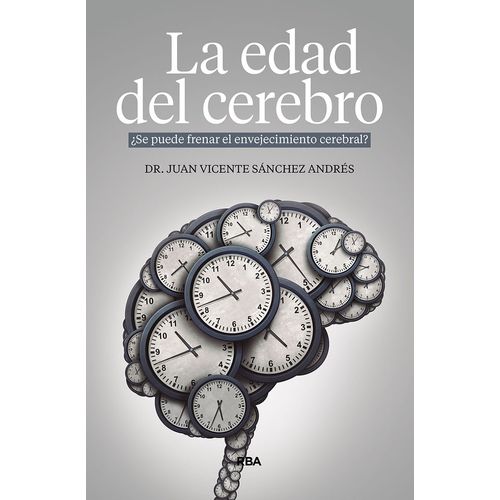 LA EDAD DEL CEREBRO - JUAN VICENTE SANCHEZ ANDRES