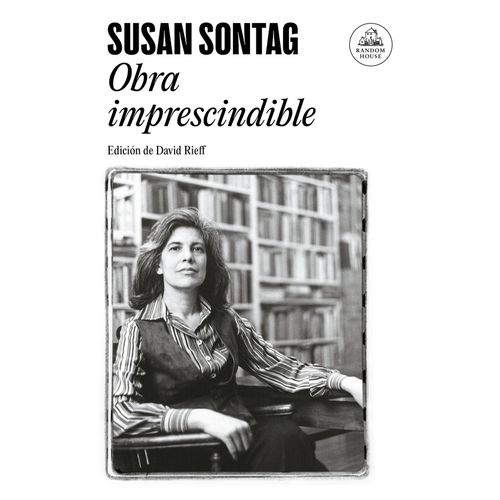 OBRA IMPRESCINDIBLE - SUSAN SONTAG