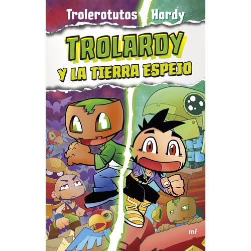 TROLARDY Y LA TIERRA ESPEJO - TROLARDY 3 - TROLEROTUTOS - HA
