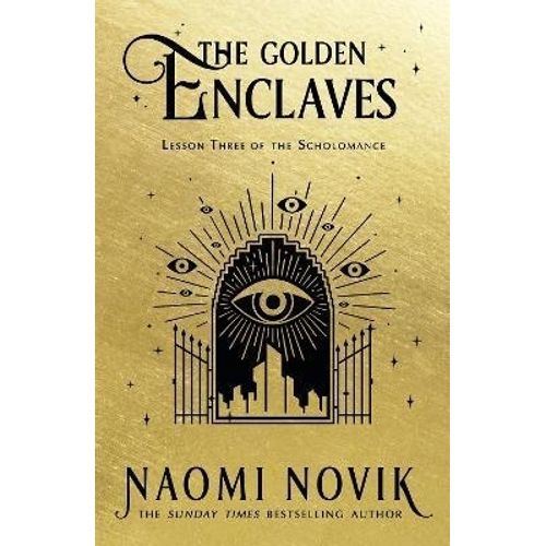 THE GOLDEN ENCLAVES - LESSON THREE OF THE SCHOLOMANCE