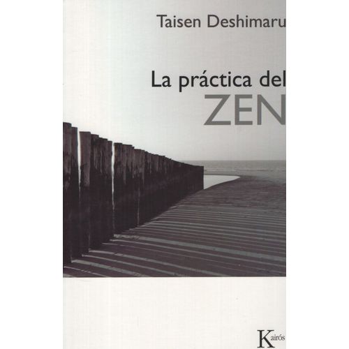 LA PRACTICA DEL ZEN - TAISEN DESHIMARU