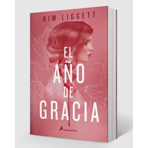 EL AÑO DE GRACIA - KIM LIGGETT