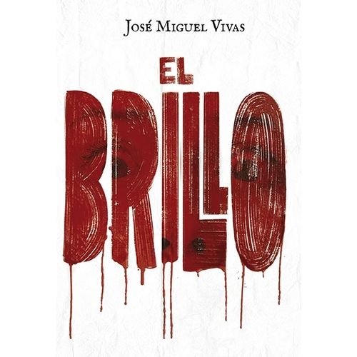 LIBRO EL BRILLO - JOSE MIGUEL VIVAS