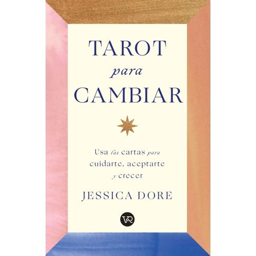 TAROT PARA CAMBIAR - JESSICA DORE