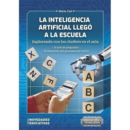 LA INTELIGENCIA ARTIFICIAL LLEGO A LA ESCUELA - EXPLORANDO C