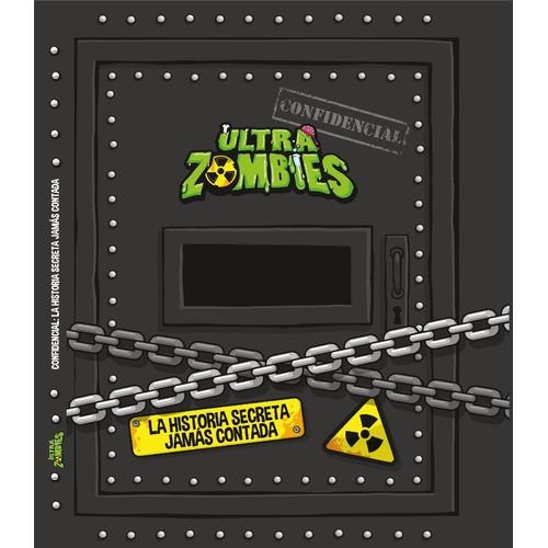 ULTRA ZOMBIES: LA HISTORIA SECRETA JAMAS CONTADA ULTRA ZOMBIES: LA HISTORIA SECRETA JAMAS CONTADA