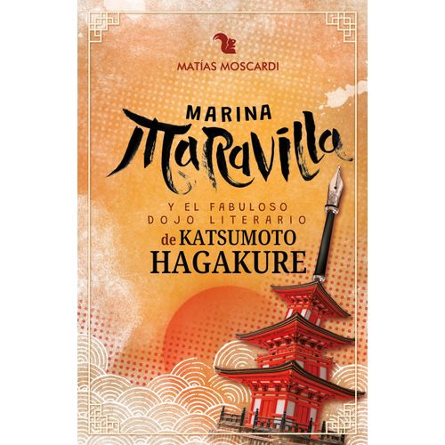 MARINA MARAVILLA Y EL FABULOSO DOJO LITERARIO DE KATSUMOTO H