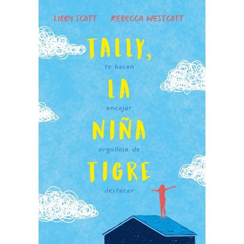 TALLY LA NIÑA TIGRE - LIBBY SCOTT