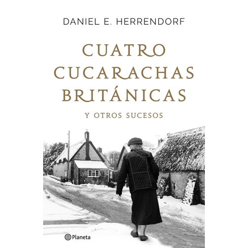 LIBRO CUATRO CUCARACHAS BRITANICAS - DANIEL HERRENDORF