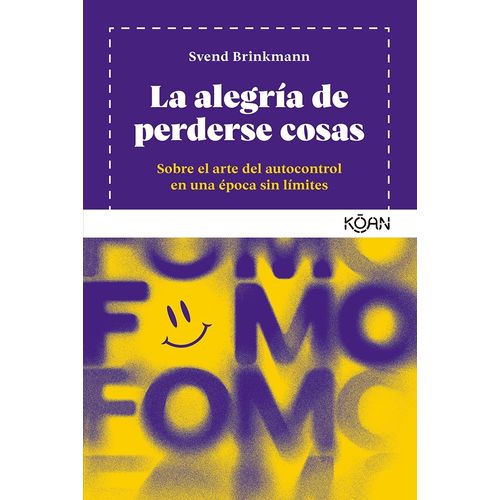 LA ALEGRIA DE PERDERSE COSAS - SVEND BRINKMANN
