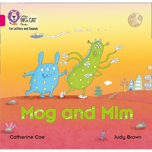 MOG AND MIM - BIG CAT 1B / PINK B - PHONICS FOR LETTERS AND