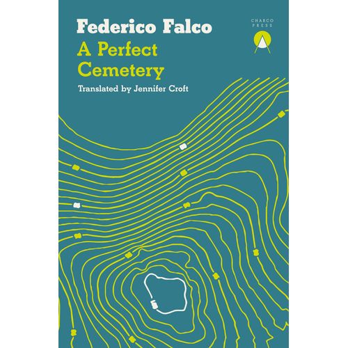 A PERFECT CEMETERY - FEDERICO FALCO