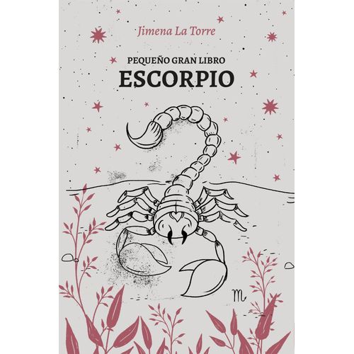 PEQUEÑO GRAN LIBRO - ESCORPIO - JIMENA LA TORRE