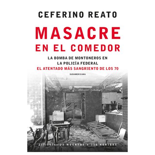 MASACRE EN EL COMEDOR - CEFERINO REATO