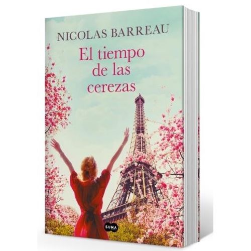 EL TIEMPO DE LAS CEREZAS - NICOLAS BARREAU EL TIEMPO DE LAS CEREZAS - NICOLAS BARREAU