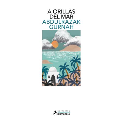 A ORILLAS DEL MAR - ABDULZARAK GURNAH