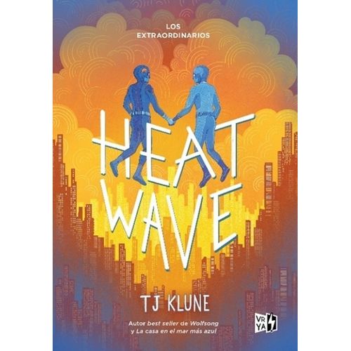 LOS EXTRAORDINARIOS - HEAT WAVE - T.J.KLUNE