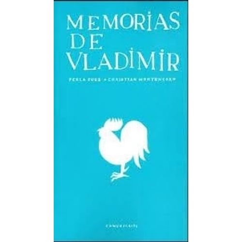 MEMORIAS DE VLADIMIR - IDAS Y VUELTAS
