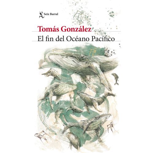 EL FIN DEL OCEANO PACIFICO - TOMAS GONZALEZ