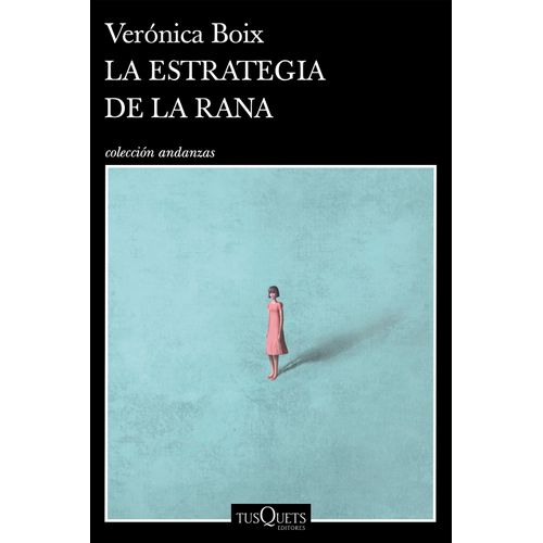 LA ESTRATEGIA DE LA RANA - VERONICA BOIX