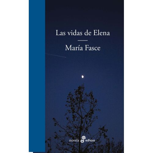LAS VIDAS DE ELENA - MARIA FASCE